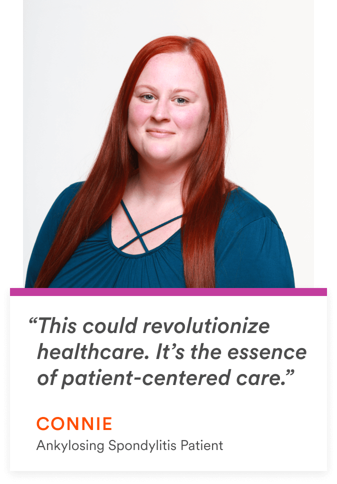 Connie: This could revolutionize healthcare. It’s the essence of patient-centered care.